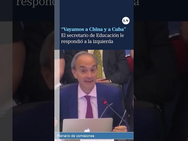 “Vayamos a China y a Cuba”. El secretario de Educación le respondió a la izquierda