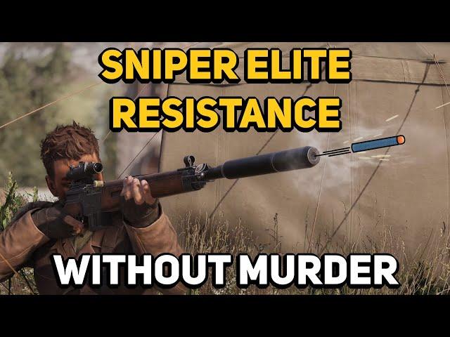 Can You Beat SNIPER ELITE RESISTANCE Without Murdering Anyone?