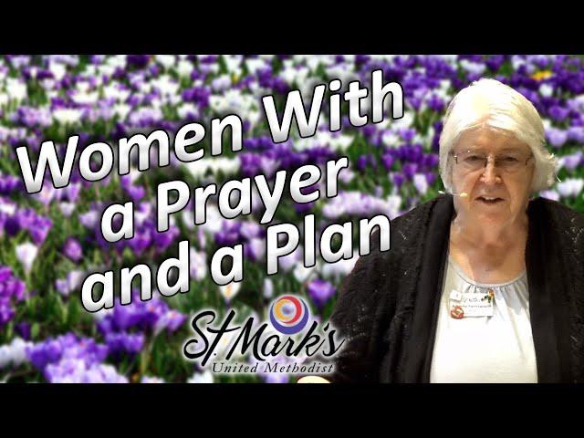 Women With a Prayer and a Plan - Sunday Sermon