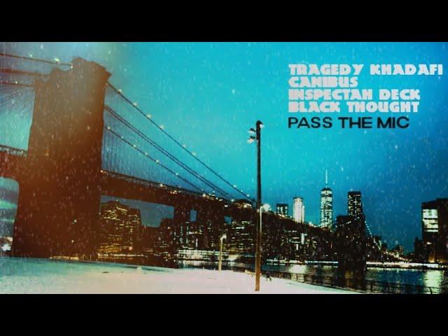 Tragedy Khadafi, Canibus, Inspectah Deck, Black Thought - Pass The Mic - 2025