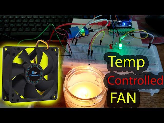 Make A DIY Temperature Controlled Fan Using Arduino Nano And A 5V Relay