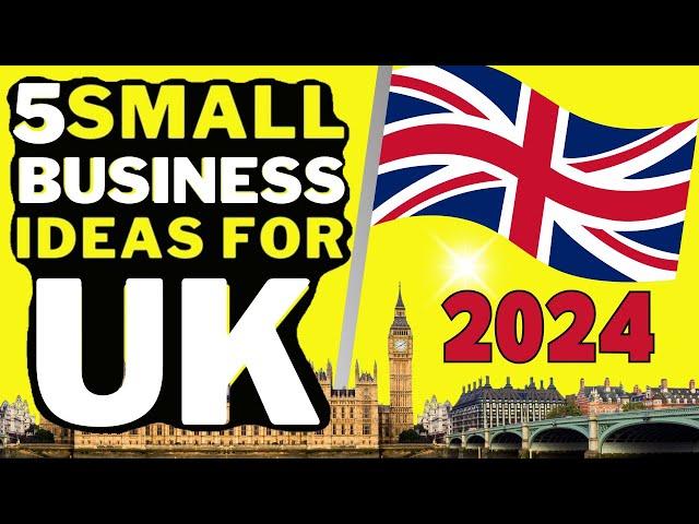  5 Small Business Ideas For UK In 2024 | Profitable Small Business Ideas In UK