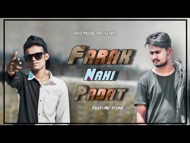 AKD_-_FARAK NAHI PADAT FEAT. MC_STNE OFFICIAL MUSIC VIDEO 2K21