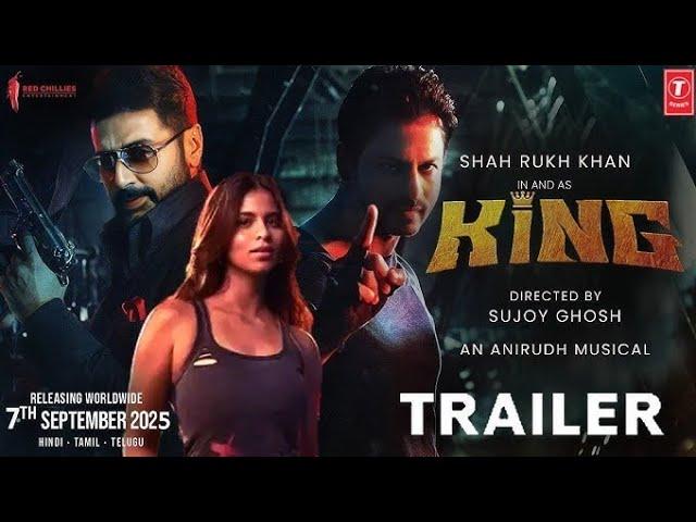 KING - Official Trailer | Shahrukh Khan | Suhana Khan | Aryan Khan | Abhishek Bachchan | New Movie