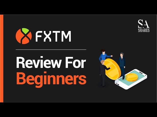 FXTM Review For Beginners