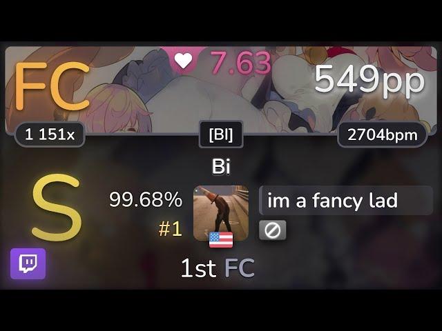  7.6⭐ im a fancy lad | Rish feat. Choko - Bi [BI] 99.68% (#1 549pp FC) - osu!