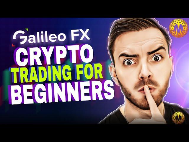 Crypto Trading for Beginners  How to make Money with Galileo FX trading Bot?