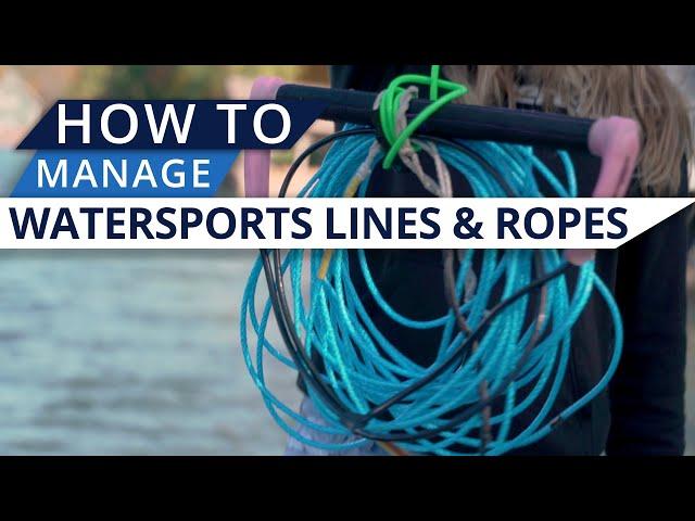 Water Sports Rope Management and The Different Line Types