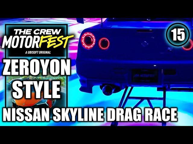 The Crew Motorfest - Zeroyon Style, Nissan Skyline GT-R (R34) - Made in Japan Drag Race - Part 15