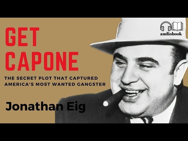 Discover the Unbelievable True Story of Al Capone: The Must-Listen Audiobook by Jonathan Eig 1/2