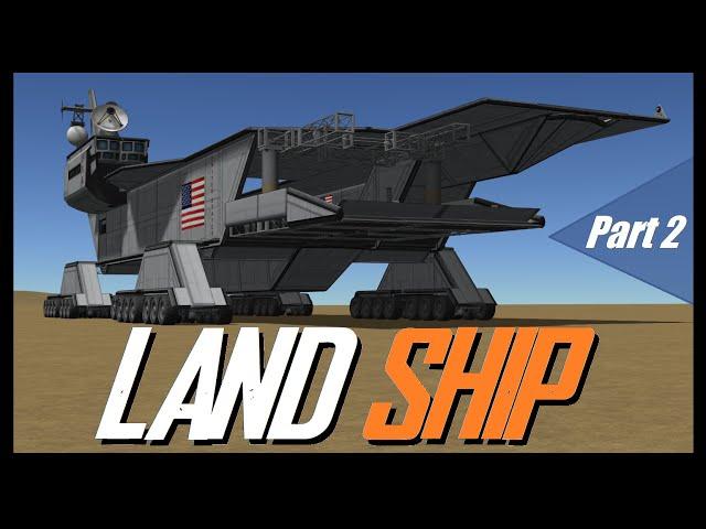 LAND SHIP part 2  \  KSP 1.11  \   Kerbal Space Program