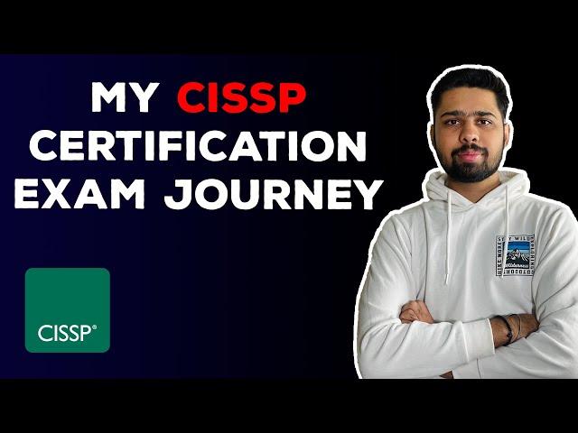 My CISSP Certification Exam Journey