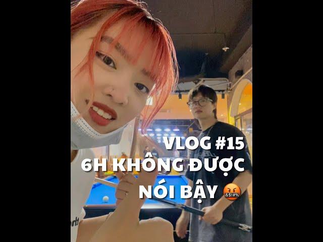 VLOG #15: 6H KHÔNG ĐƯỢC NÓI BẬY  | duongfynn