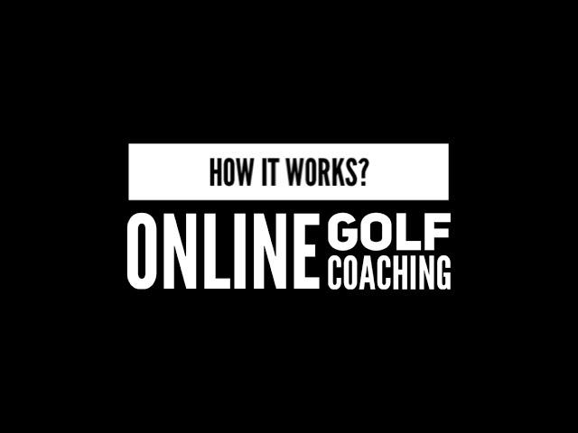How it works? Online Golf Coaching