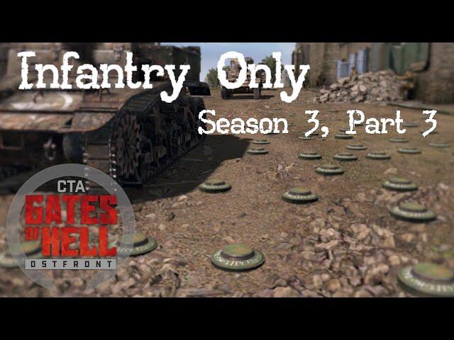 CTA Gates of Hell | INFANTRY ONLY | Seasons 3, Episode 3