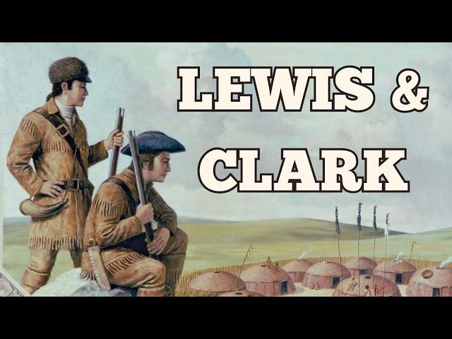 The Lewis & Clark Expedition