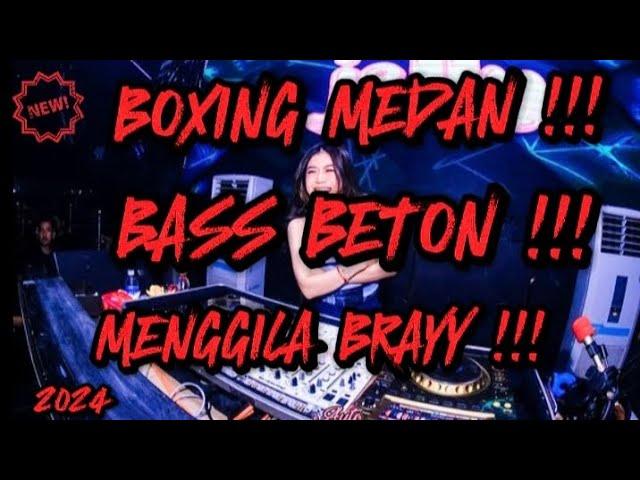 DJ BOXING MEDAN BASS BETON AUTO BERGETAR || MENGGILA BASS NYA BRAY !!! (SATU ROOM TERBANG) !!!