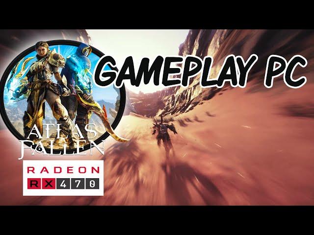 Atlas Fallen Gameplay PC #rx470