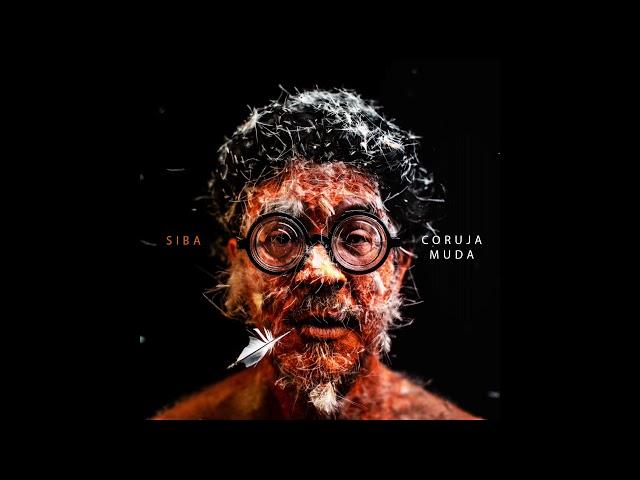 Siba - Coruja Muda (Full Album)