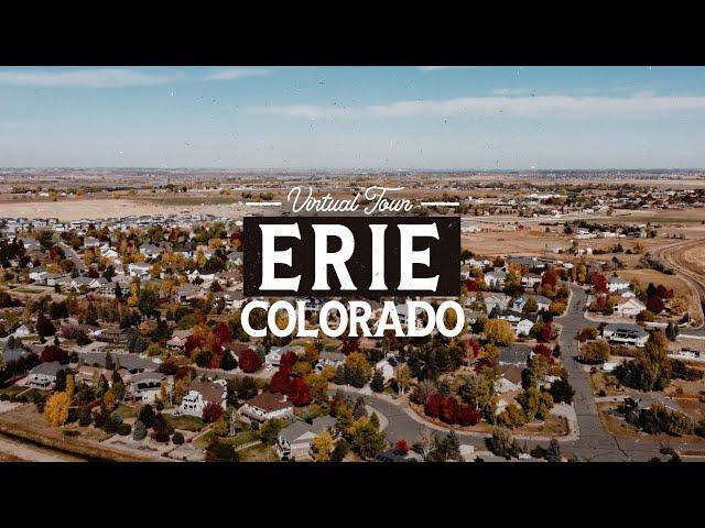 Virtual Tour of Erie Colorado - Best Neighborhoods In Colorado