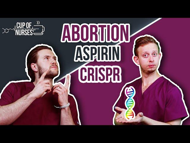 Abortion|Aspirin|CRISPR