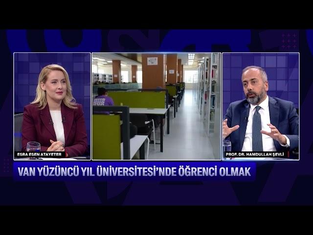 TVNET ''Tercih Rehberi'' VAN YÜZÜNCÜ YIL ÜNİVERSİTESİ Rektörü Prof. Dr. Hamdullah ŞEVLİ