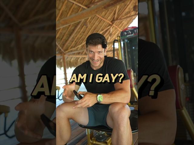 Are you gay?