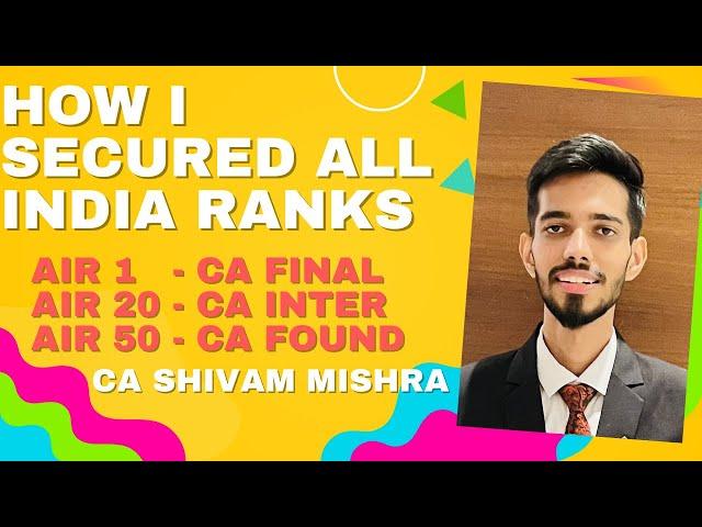 How i Secured All India Rank in CA Exams | AIR 1 CA Final | AIR 20 Inter | AIR 50 Foundation