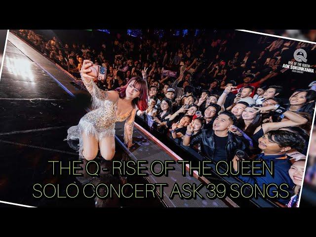 THE Q - RISE OF THE QUEEN - SOLO CONCERT ASK 39 Songs September 14, 2024