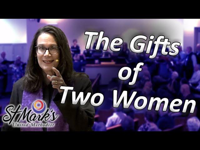 The Gifts of Two Women - Sunday Sermon