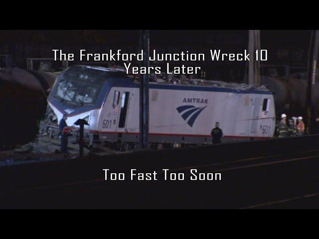 Frankford Junction Wreck 10 Years Later