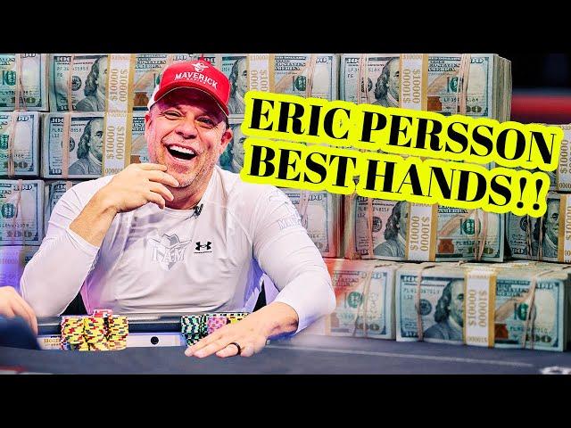 Eric Persson Best Poker Hands 2022