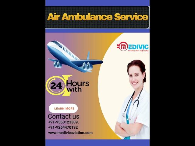 Excellent ICU Air Ambulance Service in Chennai by Medivic for the Secure Shifting