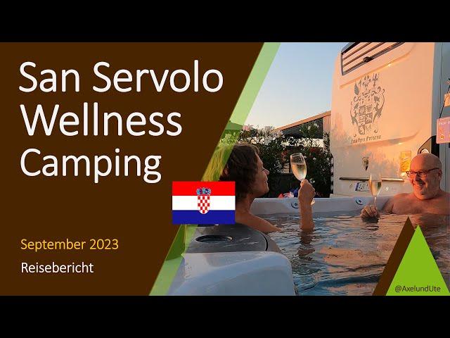 San Servolo Wellness Camping. Mit dem Wohnmobil in Buje / Kroatien.