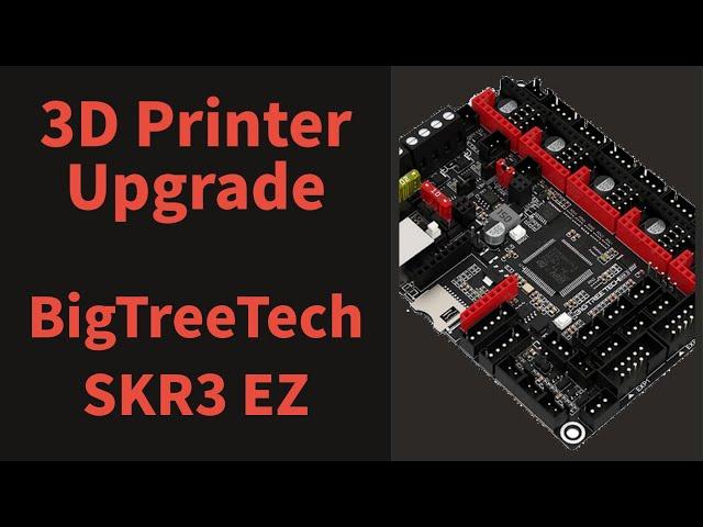 Upgrade and add new life to your old 3D Printer with the BIGTREETECH SKR 3 EZ and Klipper