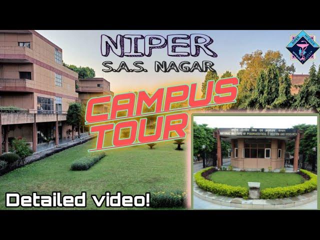 Detailed Campus Tour of NIPER S.A.S Nagar | NIPER MOHALI | #niperexam #niperjee #gpat