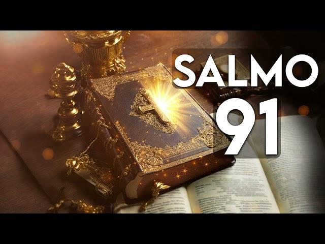 SALMO 91: La oración más poderosa de la Biblia