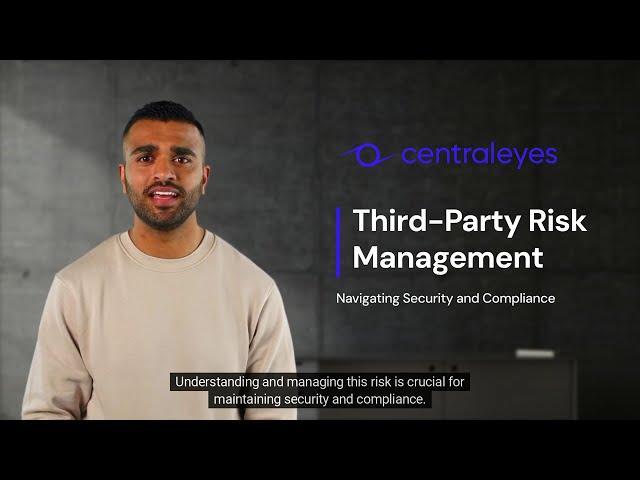 What is Third Party Risk Management | Centraleyes