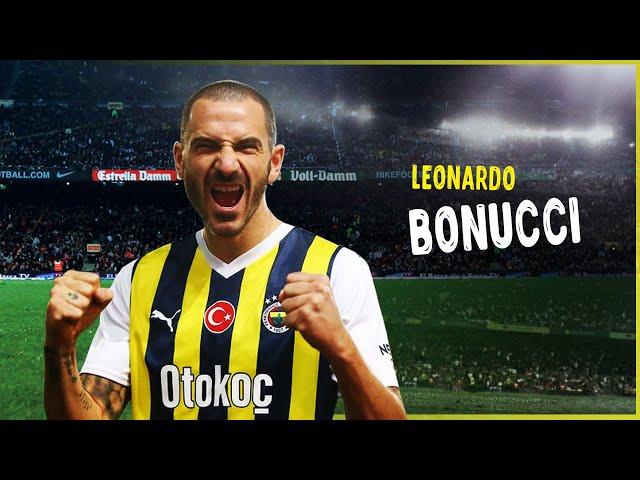 Leonardo Bonucci 2024 • Welcome to Fenerbahce | Tackles & Skills | HD