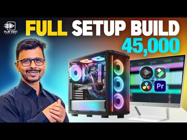 45,000-/RS BEST PC Build Best For Editing  || Budget 4K Video Editing PC Building Under 45000