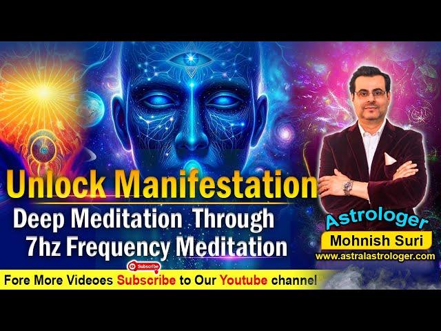 Unlock The Power Of Manifestation: Deep Meditation With 7hz Frequency Music