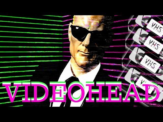 VIDEOHEAD By Joel Farrelly