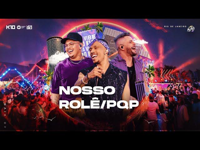 Kamisa 10 - Nosso Rolê / PQP | Na Vibe do K10 RJ