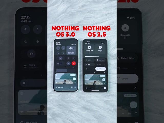 Nothing OS 3.0 Vs Nothing OS 2.5 Contol Center