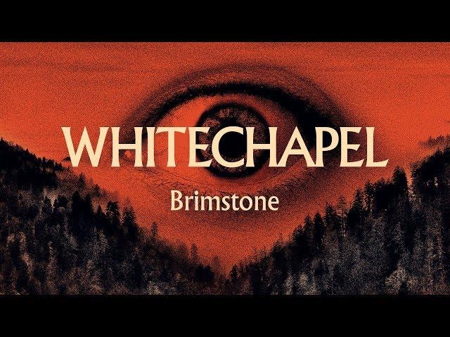 Whitechapel - Brimstone (OFFICIAL)