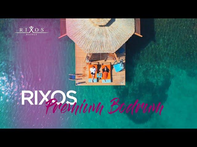 Rixos Premium Bodrum | Rixos Hotels