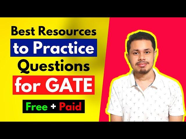 Best Resources to Practice Questions for GATE | GATE Computer Science | GATE CSE Preparation