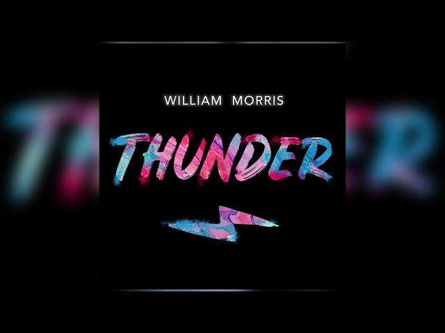 William Morris - "Thunder" [Imagine Dragons Cover] (Official Audio)