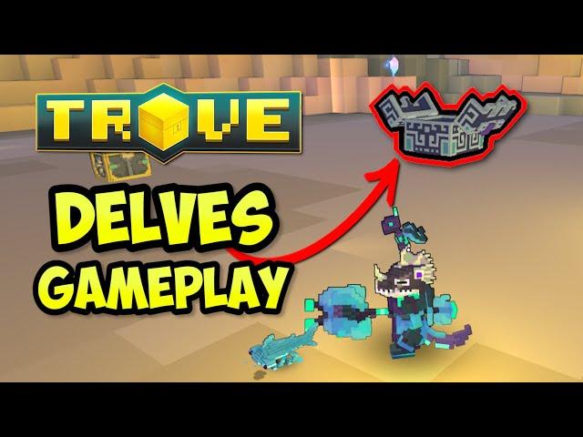 ARE DELVES BETTER THAN NORMAL FARMING? | Trove Delves Gameplay (PTS)