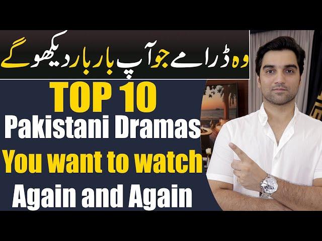 10 Pakistani Dramas You Want To Watch Over & Over Again! MR NOMAN ALEEM